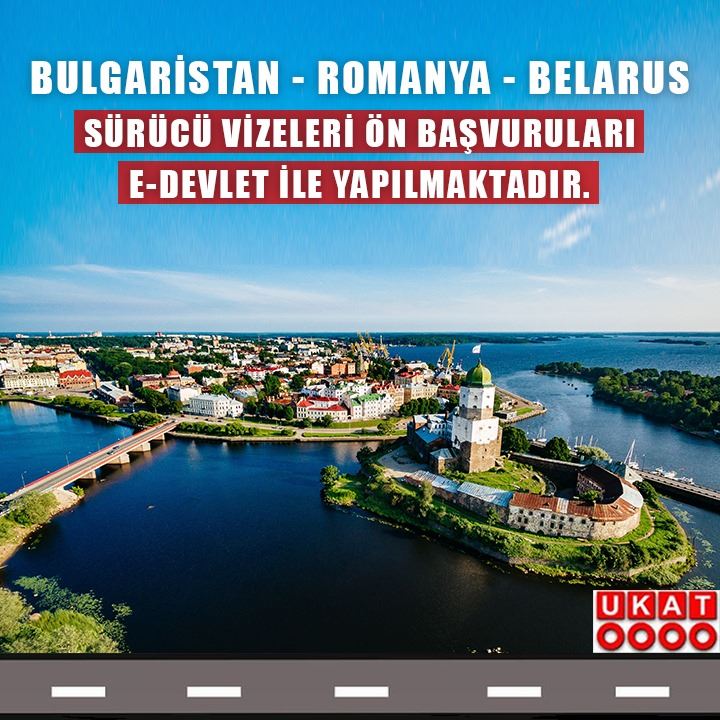 Bulgaristan - Romanya - Belarus Sürücü Vizeleri Ön Başvuruları E-Devlet ile yapılmaktadır.