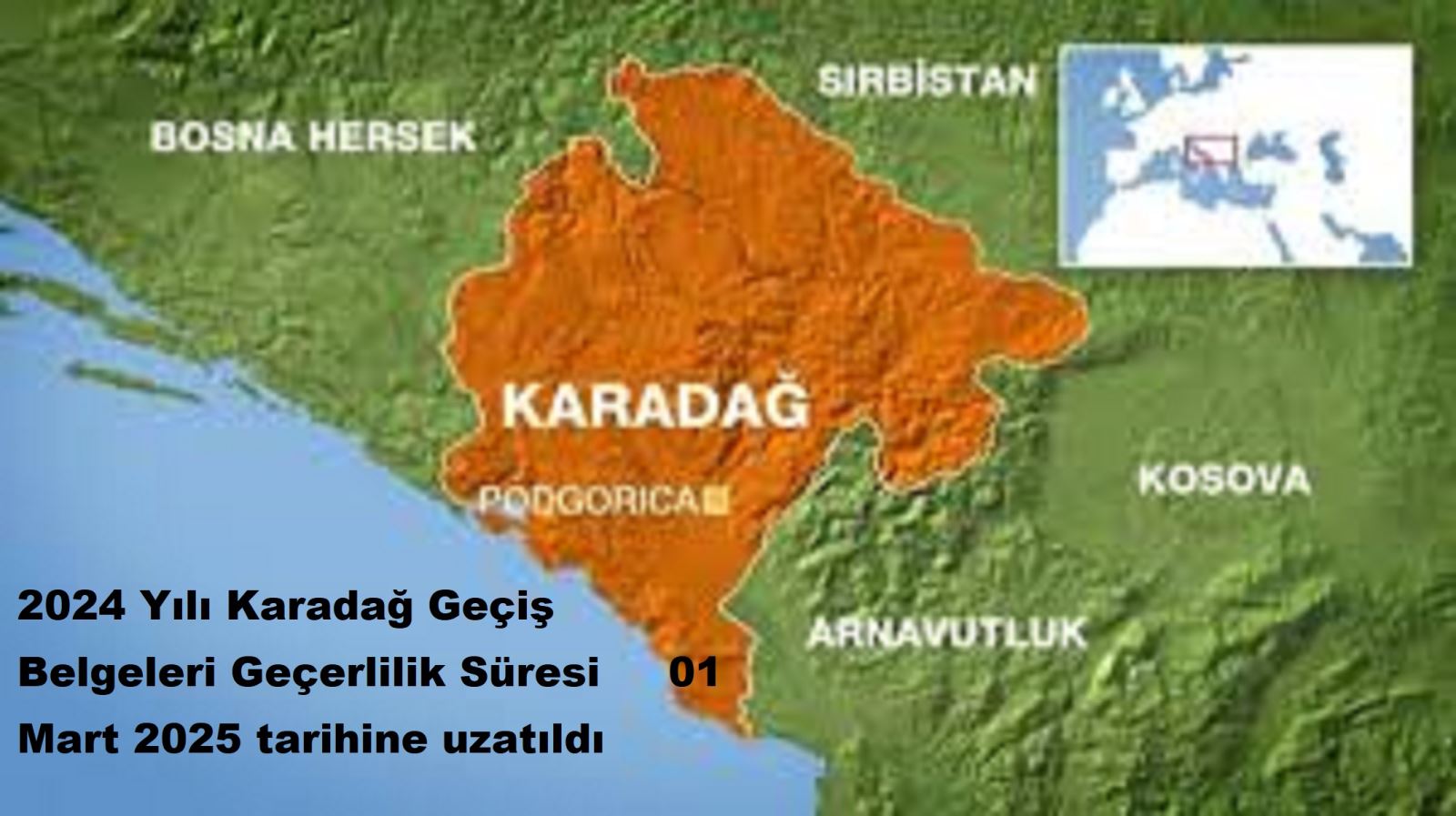 2024 Yılı Karadağ Geçiş Belgeleri Geçerlilik Süresi 01 Mart 2025 tarihine uzatıldı