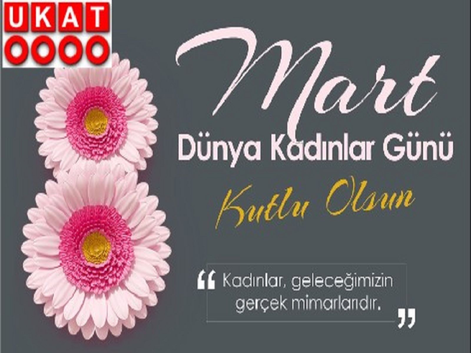 8 MART DÜNYA KADINLAR GÜNÜ