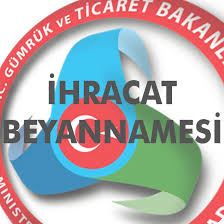 İHRACAT BEYANNAMELERİNİN 30 EYLÜL 2025 TARİHİNE KADAR KAPATILMASI