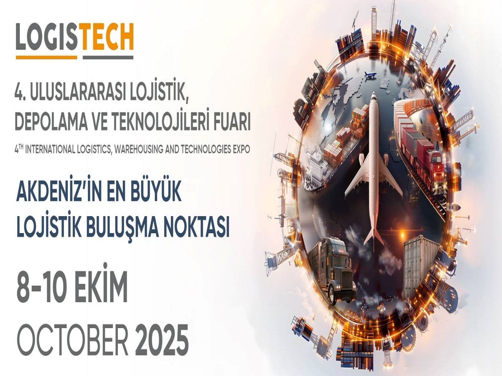 İZMİR LOGİSTECH FUARI 08 – 10 EKİM 2025 TARİHLERİNDE DÜZENLENECEK