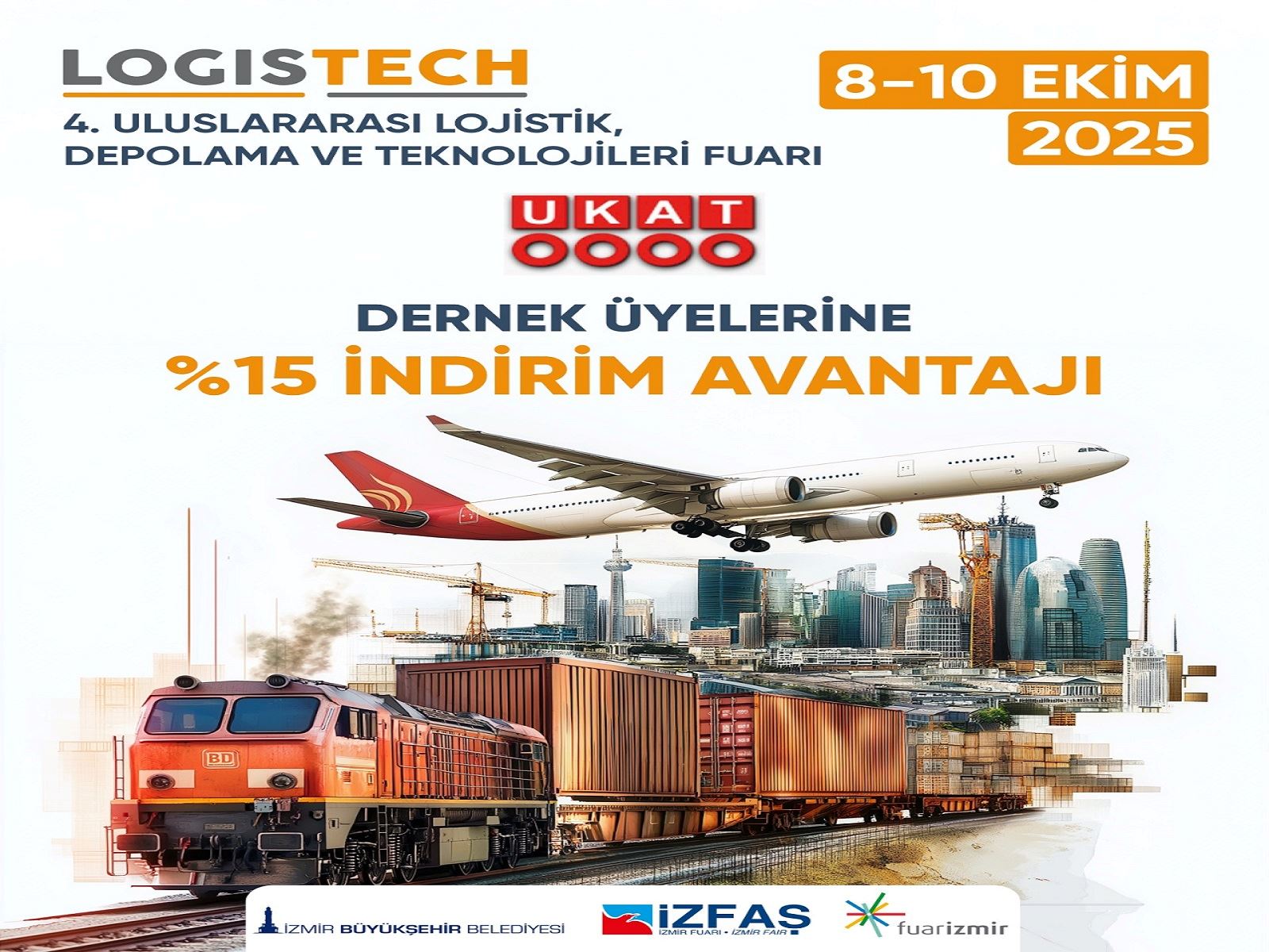 İZMİR / LOGİSTECH FUARI; ÜYELERİMİZE İNDİRİMLİ STAND