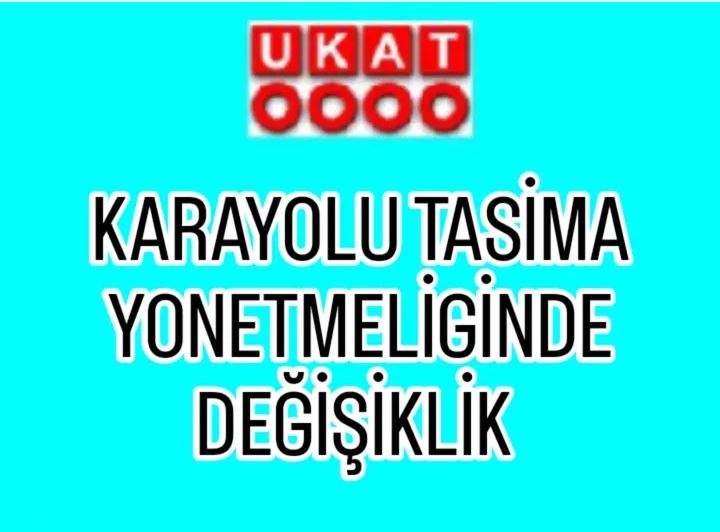 KARAYOLU TAŞIMA YÖNETMELİĞİNDE DEĞİŞİKLİK