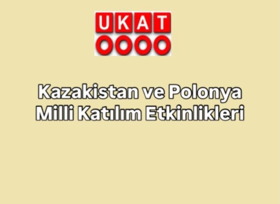 Kazakistan ve Polonya Milli Katılım Etkinlikleri