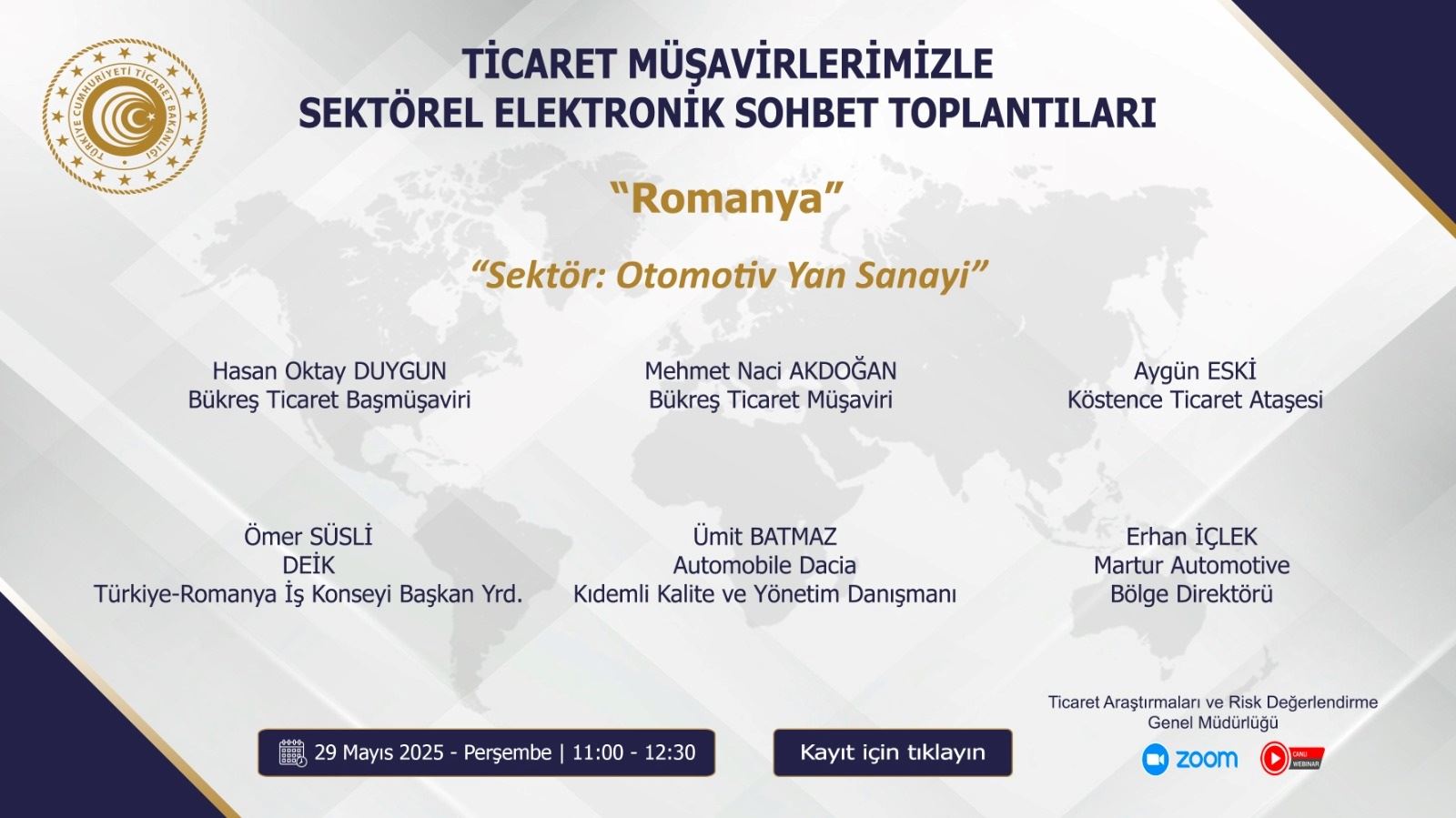 ROMANYA TİCARET MÜŞAVİRLERİMİZLE ELEKTRONİK SOHBET TOPLANTISI 29 MAYIS 2025