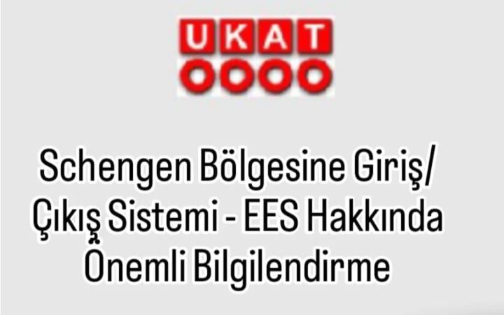 Schengen Bölgesine Giriş/Çıkış Sistemi - EES Hakkında Önemli Bilgilendirme