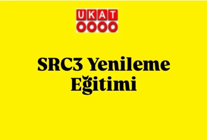 SRC3 Yenileme Eğitimi