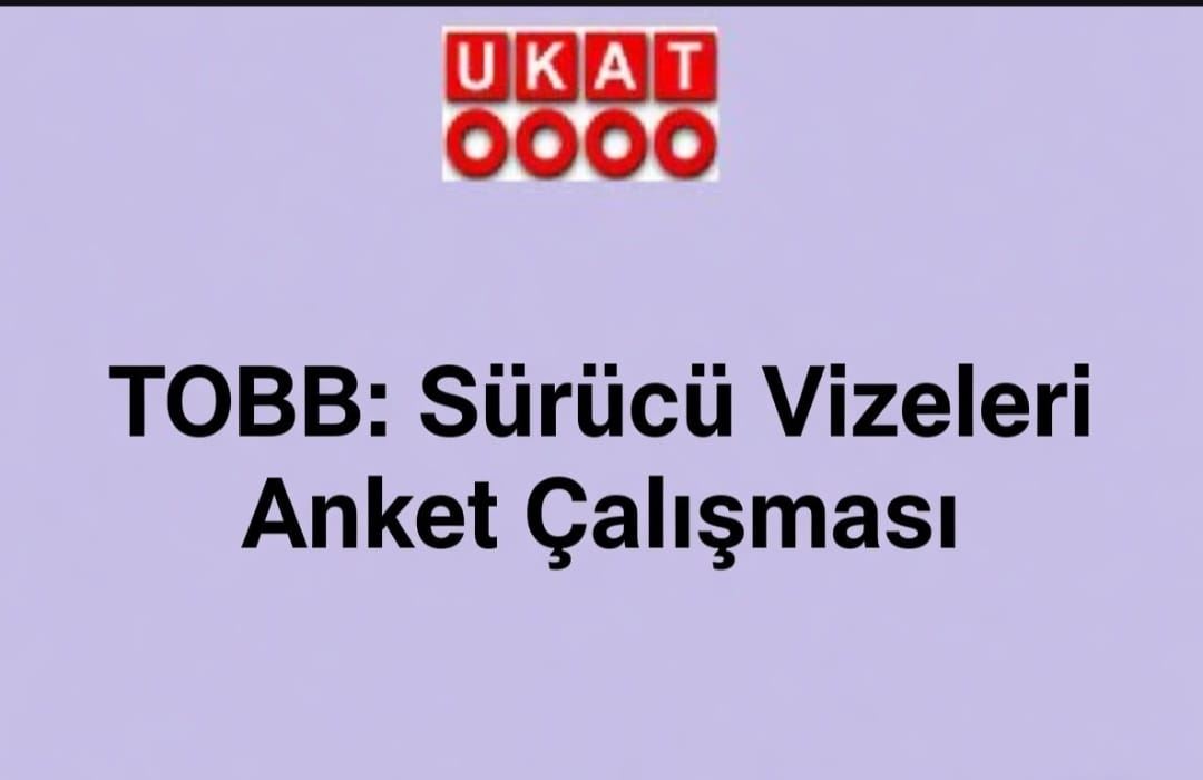 TOBB: Sürücü Vizeleri Anket Çalışması
