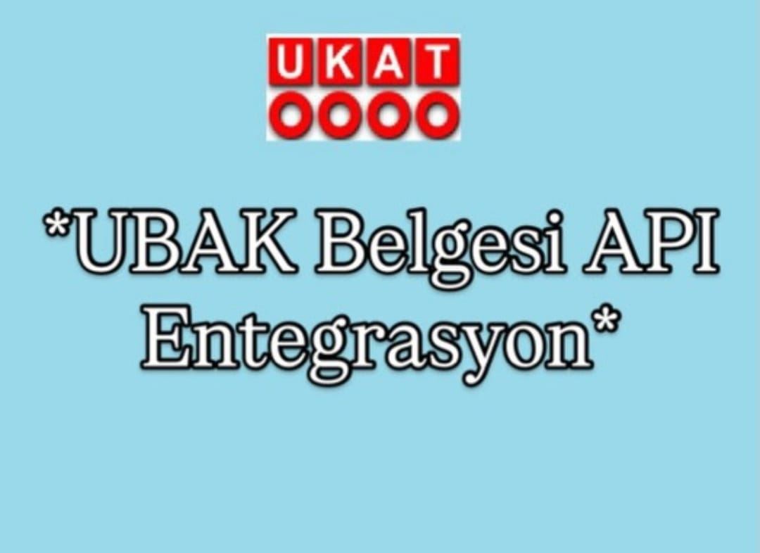 UBAK Belgesi API Entegrasyon
