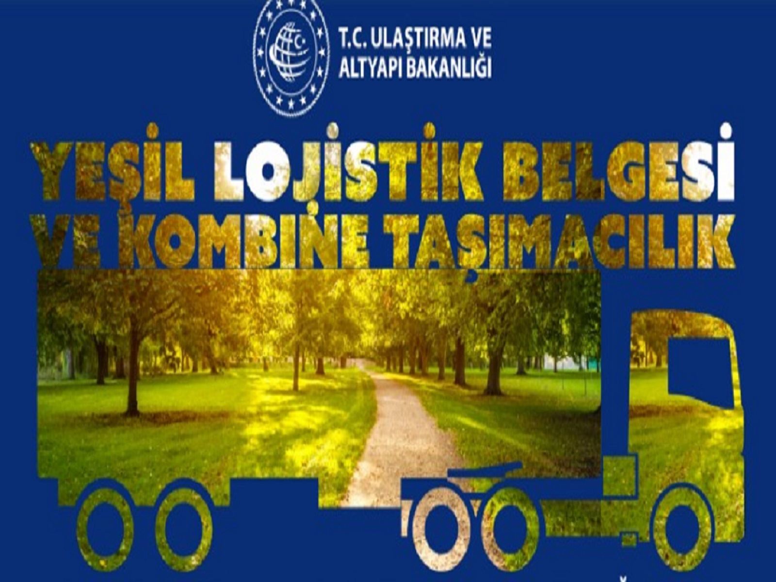 Yeşil Lojistik Belgesi Başvuruları 01 – 31 Ocak 2025 yapılacak